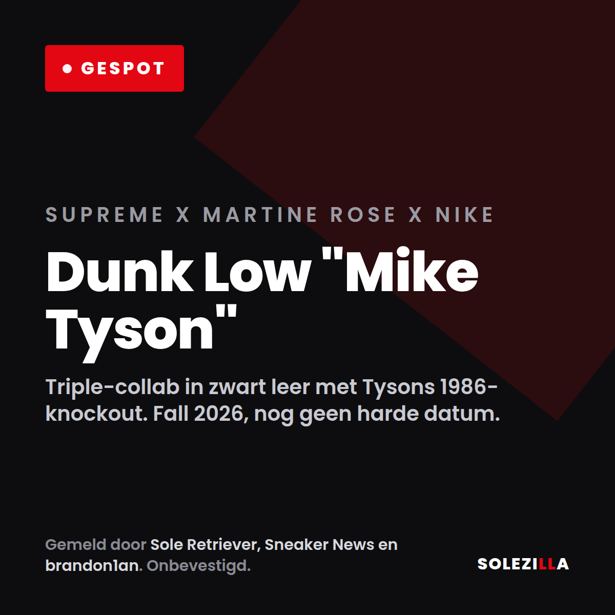 Solezilla geruchtenkaart Supreme x Martine Rose x Nike Dunk Low Mike Tyson